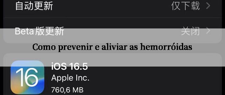 Como prevenir e aliviar as hemorróidas