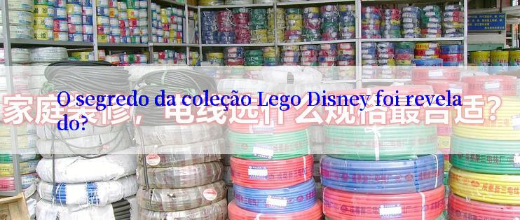 O segredo da coleção Lego Disney foi revelado?