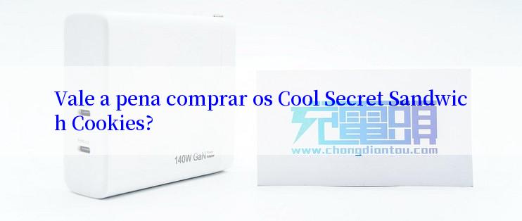 Vale a pena comprar os Cool Secret Sandwich Cookies?