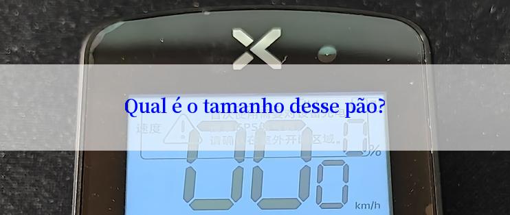 Qual é o tamanho desse pão?