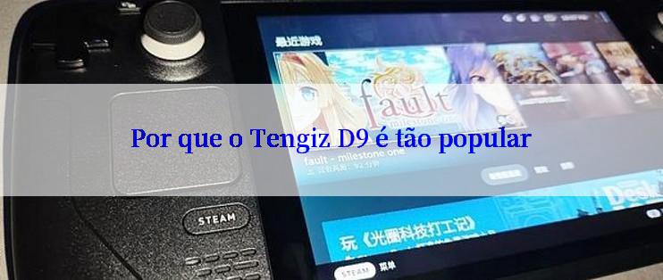 Por que o Tengiz D9 é tão popular