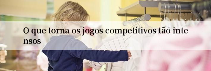 O que torna os jogos competitivos tão intensos