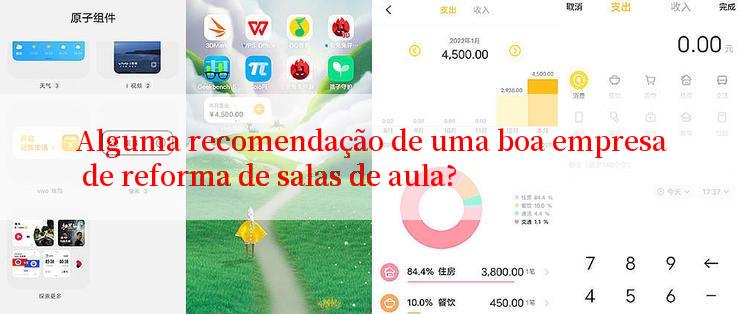 Alguma recomendação de uma boa empresa de reforma de salas de aula?