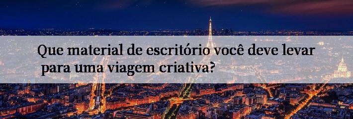 Que material de escritório você deve levar para uma viagem criativa?